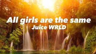 All Girls are the Same  Juice WRLD Clean  Lyrics [upl. by Noyerb]