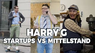 HARRY G – Startups vs Mittelstand [upl. by Cherice853]