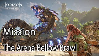 Horizon Forbidden West Mission The Arena Bellow Brawl [upl. by Latashia]