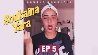 Loubna Jaouhari  Soukaina Yara Episode 5 [upl. by Malchus137]