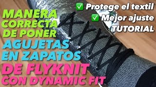 FORMA CORRECTA DE PONER AGUJETAS EN ZAPATOS NIKE CON DYNAMIC FIT [upl. by Mailli]