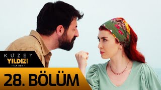 Kuzey Yıldızı İlk Aşk 28 Bölüm [upl. by Enilrac179]