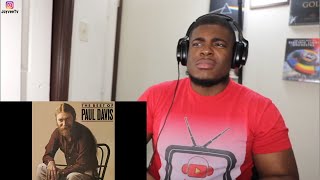 FIRST TIME HEARING Paul Davis I Go Crazy REACTION [upl. by Nilekcaj941]