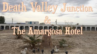 Death Valley Junction amp The Amargosa Hotel [upl. by Radnaxela]