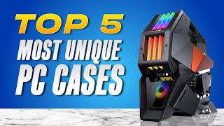 5 Most Unique PC Cases 2024 [upl. by Denbrook]