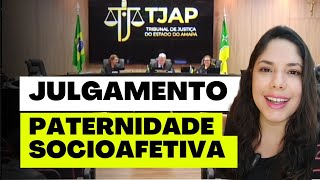 JULGAMENTO PATERNIDADE SOCIOAFETIVA [upl. by Ashton523]