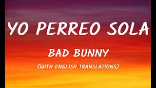 Bad Bunny  Yo Perreo Sola LetraLyrics With English Translation [upl. by Hoyt]