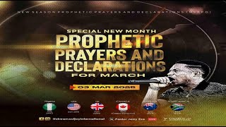 MARCH SPECIAL NEW MONTH PROPHETIC PRAYERS  DAY 1  NSPPD  3RD MARCH 2025 [upl. by Gene]