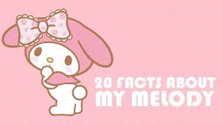 20 Facts About My Melody [upl. by Cohbert]